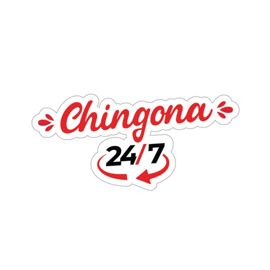 Chingona 24/7.  Kiss-Cut Stickers