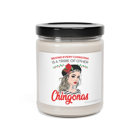 Behind every Chingona is a tribe of other Chingonas. White Sage + Lavender, Clean Cotton, Sea Salt + Orchid. Scented Soy Candle, 9oz