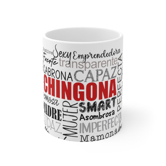 Chingona en pocas palabras. Ceramic Mug 11oz