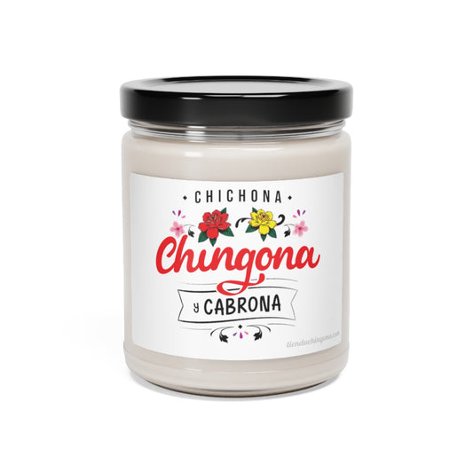 Chichona, Chingona y Cabrona. White Sage + Lavender, Clean Cotton, Sea Salt + Orchid. Scented Soy Candle, 9oz