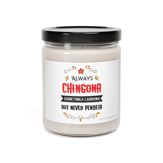 Always Chingona, sometimes carbona, but never pendeja. White Sage + Lavender, Clean Cotton, Sea Salt + Orchid. Scented Soy Candle, 9oz