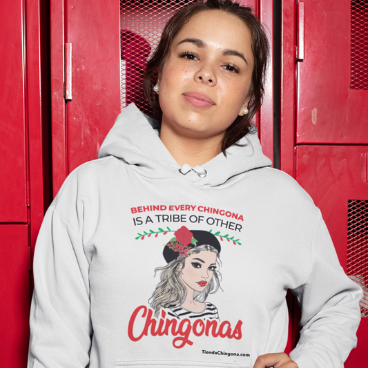Behind every Chingona is a tribe of other Chingonas. Heavy Blend™ Hooded Sweatshirt