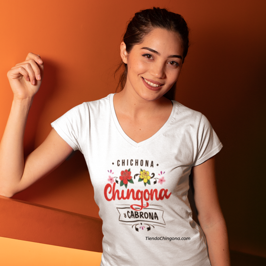 Chichona, Chingona y Cabrona. Ladies' V-Neck T-Shirt